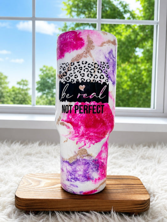 40 oz “Be Real Not Perfect” Handled Tumbler 💖✨
